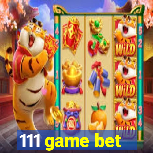 111 game bet